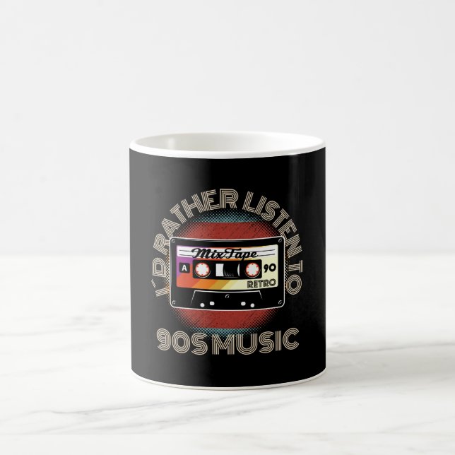 Mug Je Préférerais Écouter De La Musique Des Années 90 (Centre)