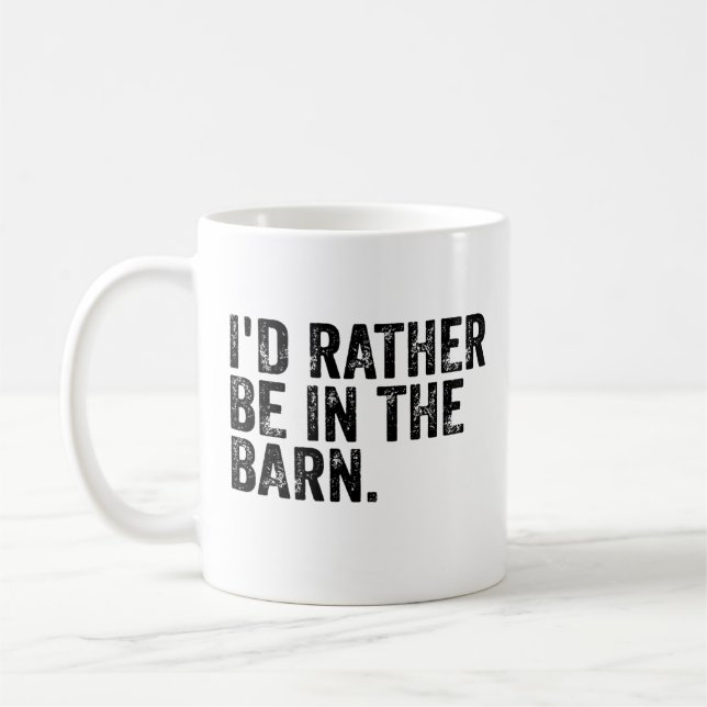 Mug Je Préférerais Être À La Grange (Gauche)