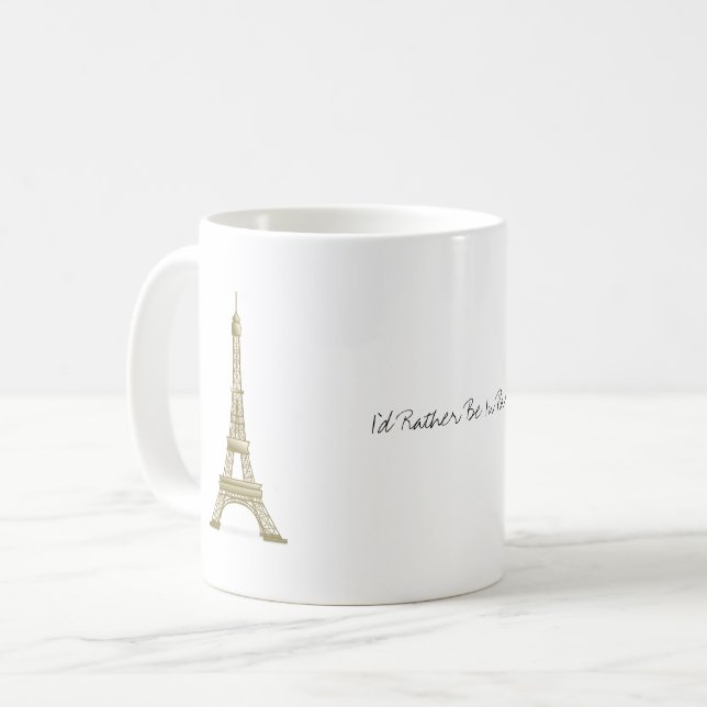 Mug Je Préférerais Être À Paris France Tour Eiffel Voy (Devant gauche)