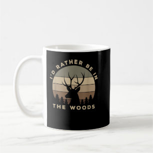 Mug Je préférerais être dans la chasse aux cerfs dans 