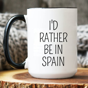 Mug Je Préférerais Être En Espagne Vacances D'Été Qui