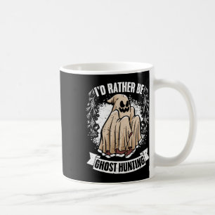 Mug Je Préférerais Être Fantôme Chasse Awesome Inv Par