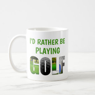 Mug Je Préférerais Jouer Golf Drôle Golfeur Humoristiq