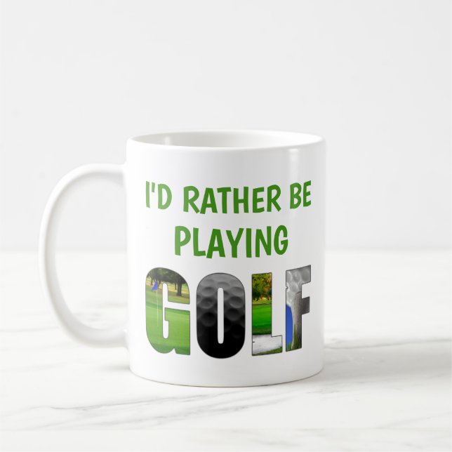 Mug Je Préférerais Jouer Golf Drôle Golfeur Humoristiq (Gauche)