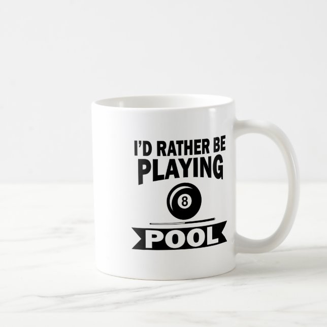 Mug Je Préférerais Jouer Pool Drôle Billard Pla (Droite)