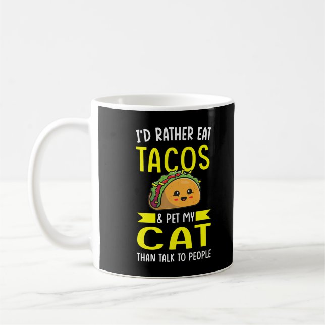 Mug Je préférerais manger des tacos et familiariser mo (Gauche)