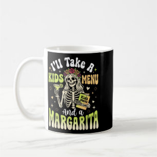 Mug Je prendrai un menu enfant et une margarita
