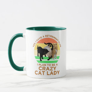 Mug Je Prévois D'Être Une Cat Fou Lady Funny Retiremen
