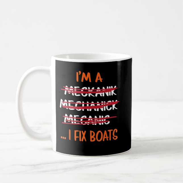 Mug Je Répare les Bateaux Mécanicien Drôle (Gauche)