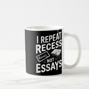 Mug Je Répète Récré Récré Pas D'essais