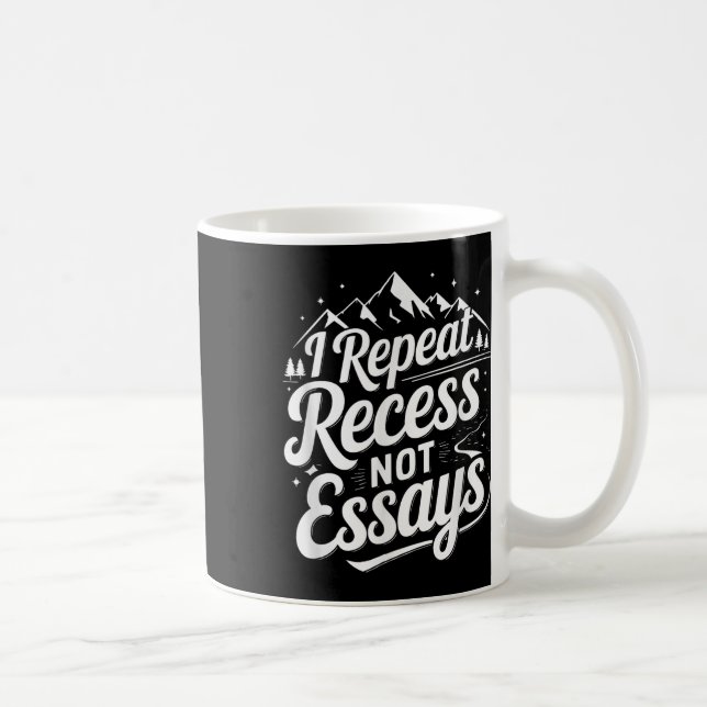 Mug Je répète récréation pas d'essais _1 (Droite)