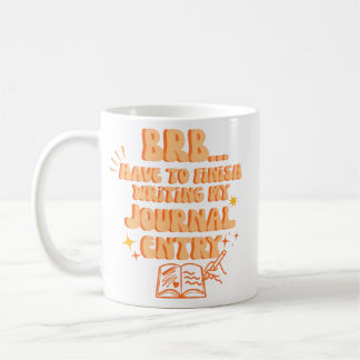 Mug Je Reviens Tout De Suite, Je Dois Finir D'écrire M