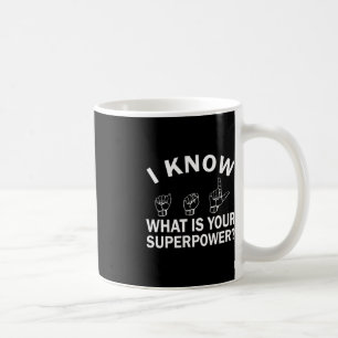 Mug Je sais ASL Qu'est-ce que votre signal de sensibil