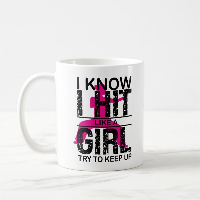 Mug Je sais que j'ai frappé comme une fille Essayer de (Gauche)