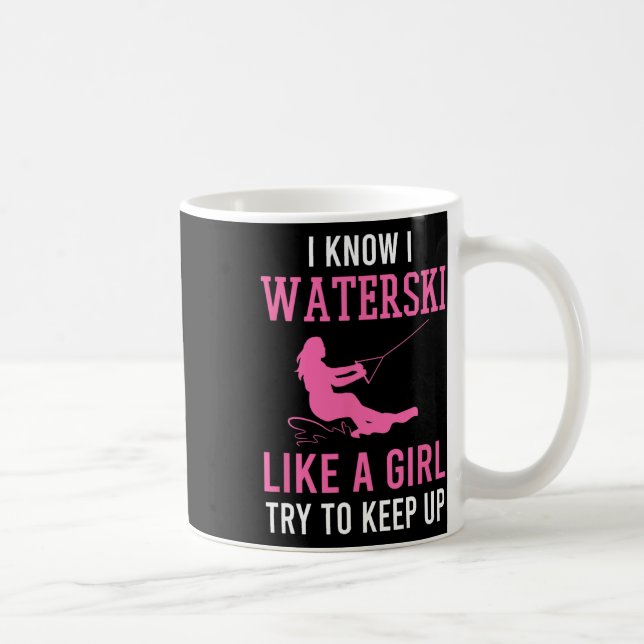 Mug Je sais que je fais du ski nautique comme une fill (Droite)
