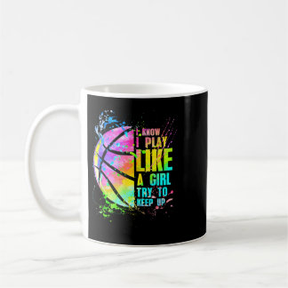 Mug Je sais que je joue comme une fille essayez de sui