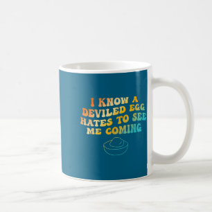 Mug Je sais qu'un œuf farci déteste me voir arriver dr