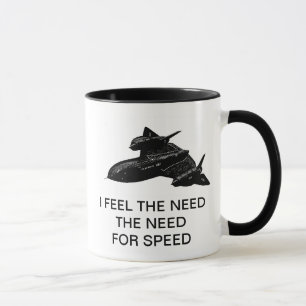 MUG JE SENS LE BESOIN LE BESOIN DE VITESSE