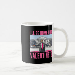 Mug Je serai à la maison pour la Saint-Valentin cœur d