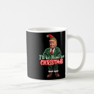 Mug Je serai à la maison pour Noël Drôle de père Noël
