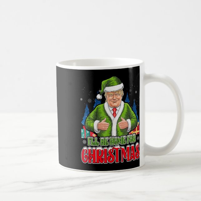 Mug Je serai à la maison pour Noël drôle Père Noël Tru (Droite)