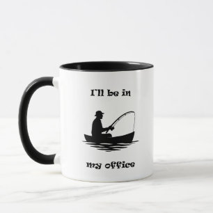 Mug Je serai dans mon bureau Cadeau de pêche drôle