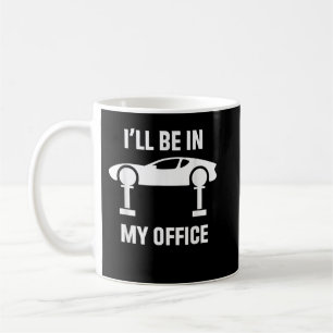 Mug Je serai dans mon garage de réparation automobile