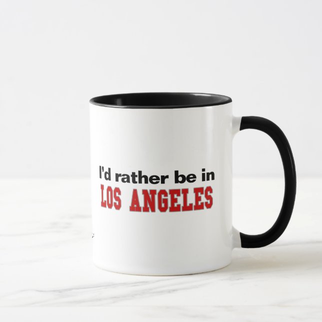 Mug Je serais plutôt à Los Angeles (Droite)