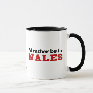 Mug Je serais plutôt au Pays de Galles
