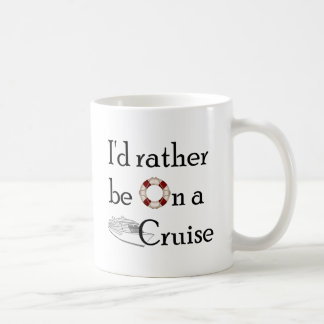 Mug Je serais plutôt sur une croisière