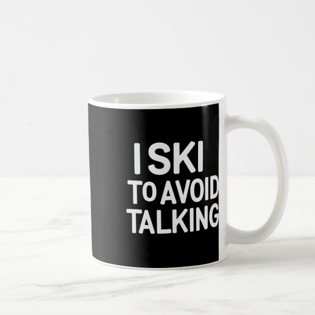Mug Je skie pour éviter de parler Drôle de citations d (Droite)