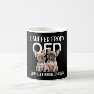 Mug Je Souffre Des Chiens De Troubles Français Obsessi
