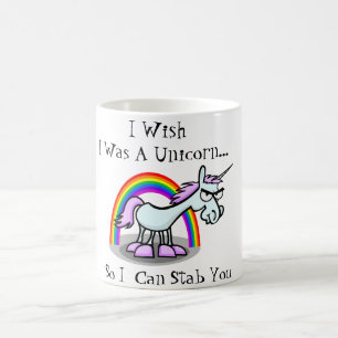 Mug Je souhaite que j'aie été une licorne ainsi je