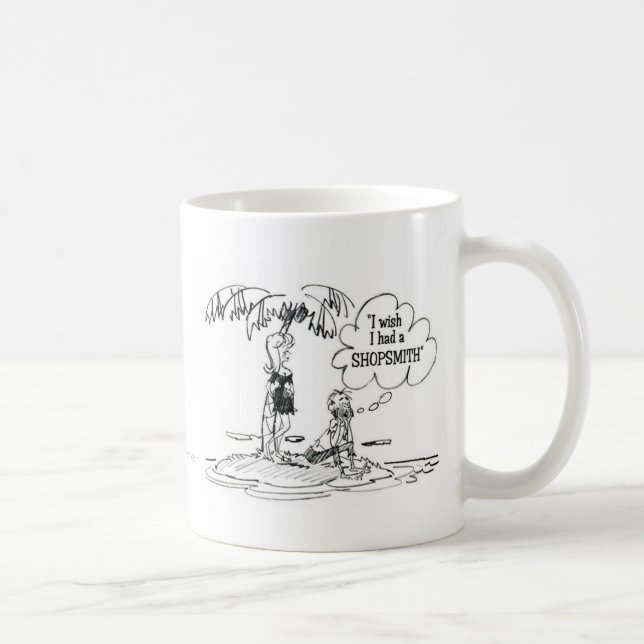 Mug Je souhaite que j'aie eu un ShopSmith. (Droite)