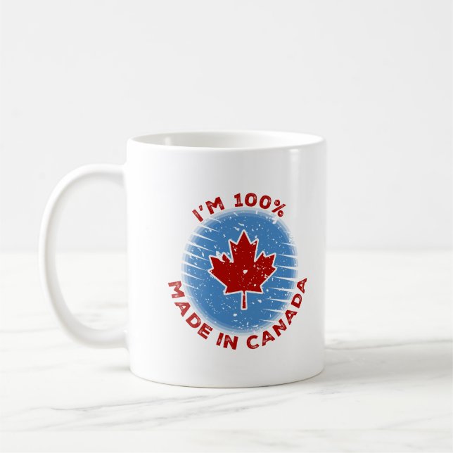 Mug Je suis 100% Fabriqué au Canada Slogan pour les Ca (Gauche)