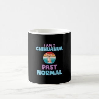 Mug Je Suis 2 Chihuahua Passé Normal Chien Lover Maman
