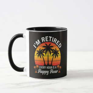 Mug Je suis à la retraite, chaque heure est une heure