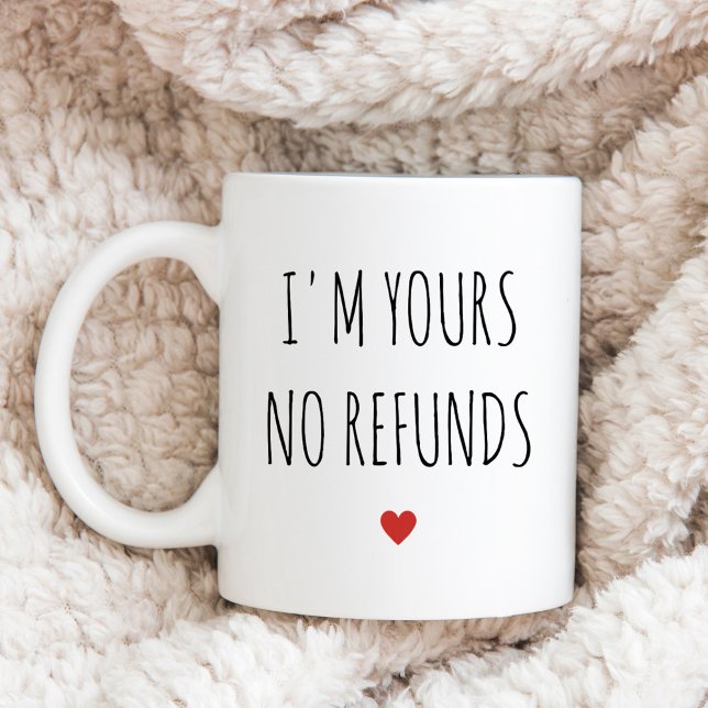 Mug Je suis à vous Pas de remboursement Saint Valentin (Créateur téléchargé)