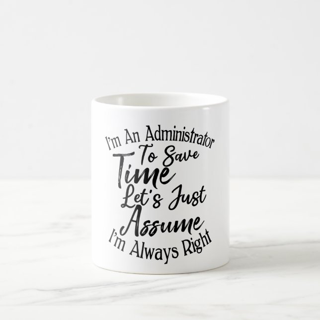 Mug Je suis administrateur pour gagner du temps (Centre)