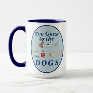 Mug "Je suis allé aux CHIENS" Cadeau pour amateur de c