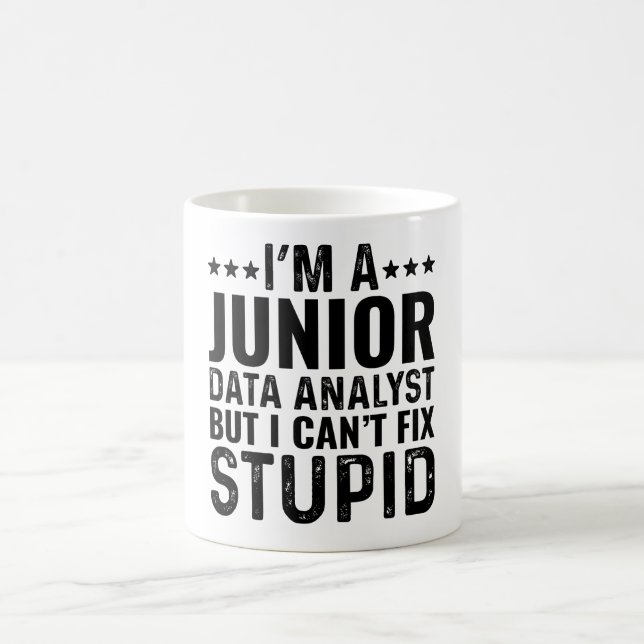 Mug Je Suis Analyste De Données Junior Mais Je Ne Peux (Centre)