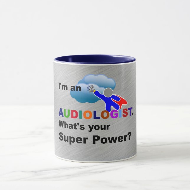 Mug Je suis audiologiste. Quel est ton super pouvoir ? (Centre)