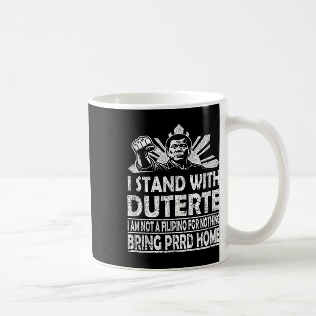 Mug Je Suis Avec Duterte Je Ne Suis Pas Philippin Pour (Droite)
