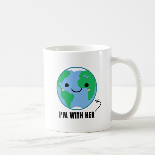 Mug Je suis avec elle - jour de la terre de planète (Droite)