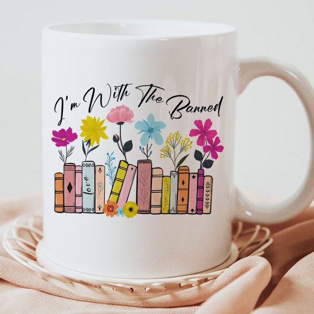 Mug Je suis avec les livres interdits (i'm with the banned mug,book lover mug,)