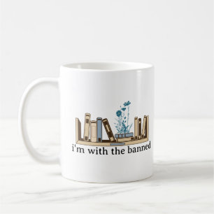 Mug Je suis avec les livres interdits - Drôle