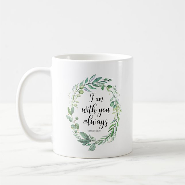 Mug Je suis avec toi toujours vers la Bible Matthew 28 (Gauche)