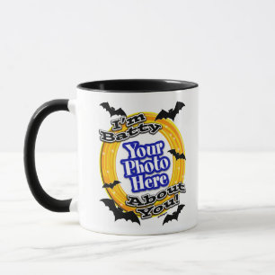 Mug Je suis Batty à propos de toi Photo Scary Bats Whi