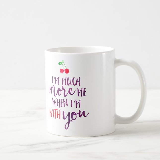 Mug Je suis bien plus que moi quand je suis avec toi M (Droite)