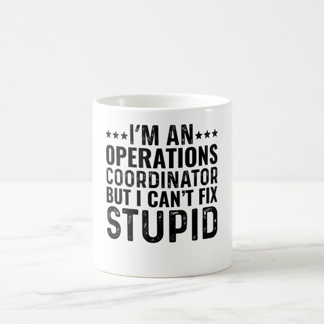 Mug Je suis coordinateur des opérations, mais je ne pe (Centre)
